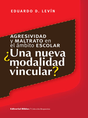 cover image of Agresividad y maltrato en el ámbito escolar